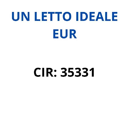 Un Letto Ideale Eur - Un Letto Ideale 4*